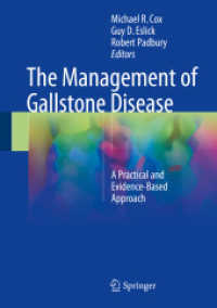 The Management of Gallstone Disease : A Practical and Evidence-Based Approach （2018）