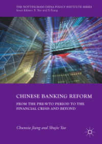 Chinese Banking Reform : From the Pre-WTO Period to the Financial Crisis and Beyond (The Nottingham China Policy Institute Series)