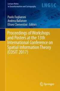 Proceedings of Workshops and Posters at the 13th International Conference on Spatial Information Theory (COSIT 2017) (Lecture Notes in Geoinformation and Cartography)