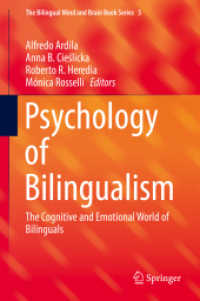 Psychology of Bilingualism : The Cognitive and Emotional World of Bilinguals (The Bilingual Mind and Brain Book Series)