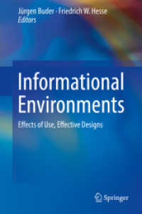 Informational Environments : Effects of Use, Effective Designs