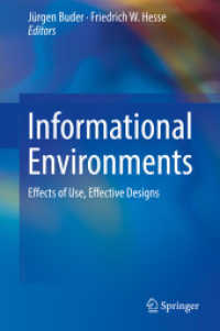 Informational Environments : Effects of Use, Effective Designs