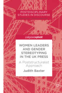 Women Leaders and Gender Stereotyping in the UK Press : A Poststructuralist Approach (Postdisciplinary Studies in Discourse)