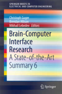 Brain-Computer Interface Research : A State-of-the-Art Summary 6 (Springerbriefs in Electrical and Computer Engineering)