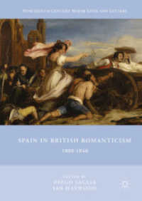 Spain in British Romanticism : 1800-1840 (Nineteenth-century Major Lives and Letters)