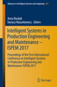 Intelligent Systems in Production Engineering and Maintenance - ISPEM 2017 : Proceedings of the First International Conference on Intelligent Systems in Production Engineering and Maintenance ISPEM 2017 (Advances in Intelligent Systems and Computing)