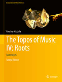 The Topos of Music IV: Roots : Appendices (Computational Music Science) （2ND）