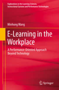 E-Learning in the Workplace : A Performance-Oriented Approach Beyond Technology (Explorations in the Learning Sciences, Instructional Systems and Performance Technologies)