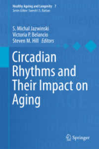 Circadian Rhythms and Their Impact on Aging (Healthy Ageing and Longevity) （2017）