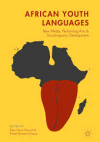African Youth Languages : New Media, Performing Arts and Sociolinguistic Development （2018）