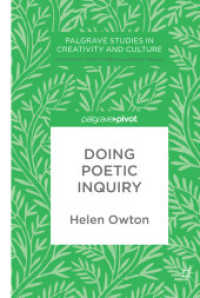 Doing Poetic Inquiry (Palgrave Studies in Creativity and Culture)