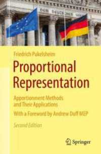比例代表制の数学（テキスト・第２版）<br>Proportional Representation : Apportionment Methods and Their Applications （2ND）