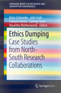 Ethics Dumping : Case Studies from North-South Research Collaborations (Springerbriefs in Research and Innovation Governance)