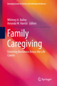 Family Caregiving : Fostering Resilience Across the Life Course (Emerging Issues in Family and Individual Resilience)