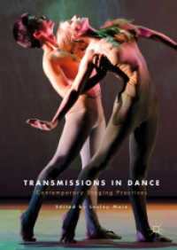Transmissions in Dance : Contemporary Staging Practices