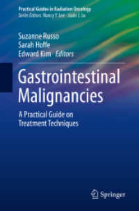 Gastrointestinal Malignancies : A Practical Guide on Treatment Techniques (Practical Guides in Radiation Oncology)