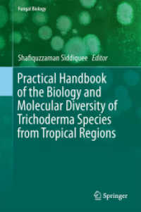 Practical Handbook of the Biology and Molecular Diversity of Trichoderma Species from Tropical Regions (Fungal Biology)