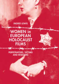 Women in European Holocaust Films : Perpetrators, Victims and Resisters