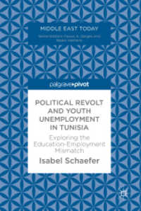 Political Revolt and Youth Unemployment in Tunisia : Exploring the Education-Employment Mismatch (Middle East Today)