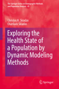 Exploring the Health State of a Population by Dynamic Modeling Methods (The Springer Series on Demographic Methods and Population Analysis)