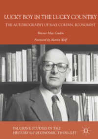 Lucky Boy in the Lucky Country : The Autobiography of Max Corden, Economist (Palgrave Studies in the History of Economic Thought)