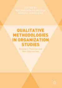 Qualitative Methodologies in Organization Studies : Volume I: Theories and New Approaches