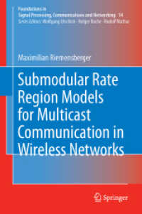 Submodular Rate Region Models for Multicast Communication in Wireless Networks (Foundations in Signal Processing, Communications and Networking)