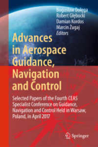 Advances in Aerospace Guidance, Navigation and Control : Selected Papers of the Fourth CEAS Specialist Conference on Guidance, Navigation and Control Held in Warsaw, Poland, April 2017