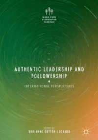 Authentic Leadership and Followership : International Perspectives (Palgrave Studies in Leadership and Followership) （2018）