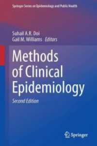 Methods of Clinical Epidemiology (Springer Series on Epidemiology and Public Health) （2. Aufl. 3000. 310 S. Approx. 310 p. 48 illus., 4 illus. in color. 235）