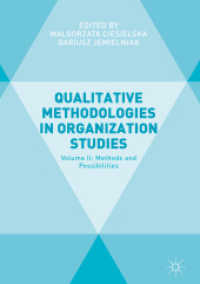 組織研究における定性的手法（第２巻）方法論と可能性<br>Qualitative Methodologies in Organization Studies : Volume II: Methods and Possibilities