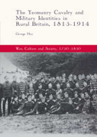 The Yeomanry Cavalry and Military Identities in Rural Britain, 1815-1914 (War, Culture and Society, 1750-1850)