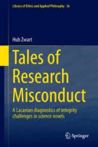 Tales of Research Misconduct : A Lacanian Diagnostics of Integrity Challenges in Science Novels (Library of Ethics and Applied Philosophy)