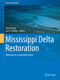 Mississippi Delta Restoration : Pathways to a sustainable future (Estuaries of the World)