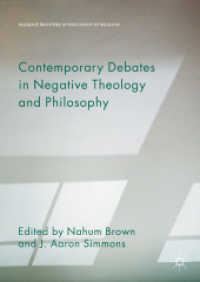 Contemporary Debates in Negative Theology and Philosophy (Palgrave Frontiers in Philosophy of Religion)