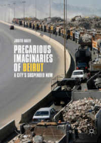 Precarious Imaginaries of Beirut : A City's Suspended Now
