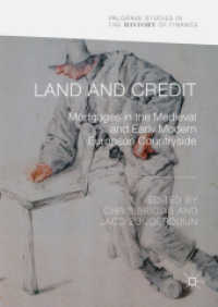 Land and Credit : Mortgages in the Medieval and Early Modern European Countryside (Palgrave Studies in the History of Finance) （2018）