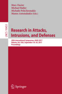 Research in Attacks, Intrusions, and Defenses : 20th International Symposium, RAID 2017, Atlanta, GA, USA, September 18-20, 2017, Proceedings (Lecture Notes in Computer Science)