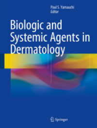 Biologic and Systemic Agents in Dermatology （2018）
