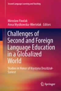 Challenges of Second and Foreign Language Education in a Globalized World : Studies in Honor of Krystyna Droździał-Szelest (Second Language Learning and Teaching)