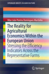 The Reality for Agricultural Economics within the European Union : Stressing the Efficiency Indicators Across the Representative Farms (Springerbriefs in Agriculture)