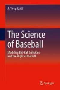 ベースボールの科学<br>The Science of Baseball : Modeling Bat-ball Collisions and the Flight of the Ball