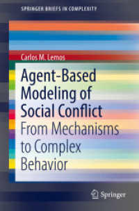 Agent-Based Modeling of Social Conflict : From Mechanisms to Complex Behavior (Springerbriefs in Complexity)