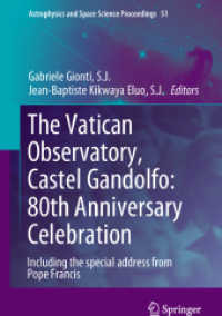 The Vatican Observatory, Castel Gandolfo: 80th Anniversary Celebration (Astrophysics and Space Science Proceedings)