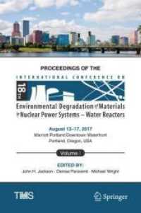 Proceedings of the 18th International Conference on Environmental Degradation of Materials in Nuclear Power Systems - Water Reactors (Minerals, Metals