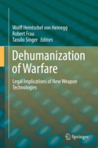 Dehumanization of Warfare : Legal Implications of New Weapon Technologies