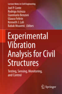 Experimental Vibration Analysis for Civil Structures : Testing, Sensing, Monitoring, and Control (Lecture Notes in Civil Engineering)