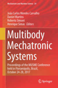 Multibody Mechatronic Systems : Proceedings of the MUSME Conference held in Florianópolis, Brazil, October 24-28, 2017 (Mechanisms and Machine Science)