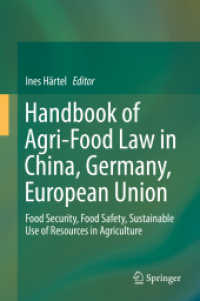 Handbook of Agri-Food Law in China, Germany, European Union : Food Security, Food Safety, Sustainable Use of Resources in Agriculture