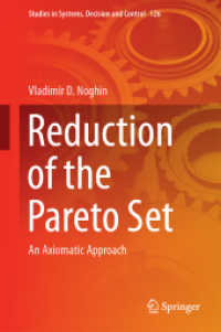 Reduction of the Pareto Set : An Axiomatic Approach (Studies in Systems, Decision and Control)